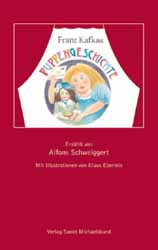 Alfons Schweiggert, Franz Kafkas Puppengeschichte