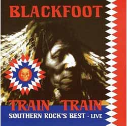 Blackfoot – Train Train