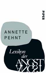 Annette Pehnt, Lexikon der Angst