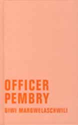 Giwi Margwelaschwili, Officer Pembry