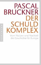 Pascal Bruckner, Der Schuldkomplex