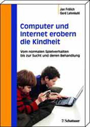 Jan Frölich/Gerd Lehmkuhl, Computer und Internet erobern die Kindheit