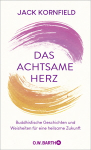 Jack Kornfield, Das achtsame Herz