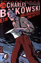 Die tollen Hefte, z.B. Charles Bukowski, Ein Ablehnungsbescheid und die Folgen