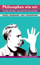 Nigel Rogers/Mel Thompson, Philosophen wie wir