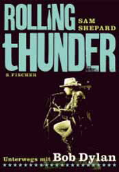 Sam Shepard, Rolling Thunder