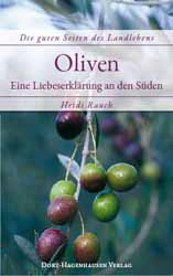Heidi Rauch, Oliven