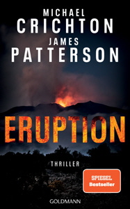Michael Crichton/James Patterson, Eruption