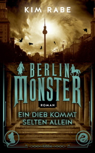 Rabe-Berlin-Monster-Ein-Dieb-kommt-selten-allei-org