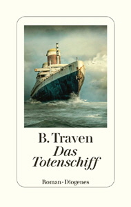 B. Traven, Das Totenschiff