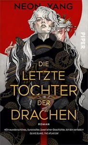 Neon Yang, Die letzte Tochter der Drachen