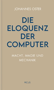 Johannes Oster, Die Eloquenz der Computer