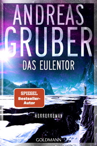 Andreas Gruber, Das Eulentor