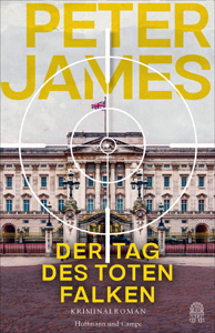 Peter James, Der Tag des toten Falken Peter James, Der Tag des toten Falken