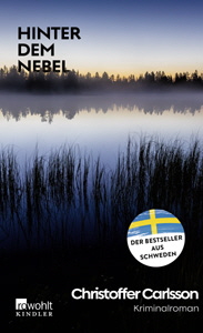 Christoffer Carlsson, Hinter dem Nebel
