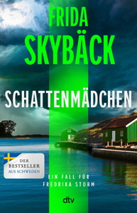 Frida Skyb�ck, Schattenm�dchen