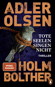 Jussi Adler-Olsen/Stine Bolther/Line Holm, Tote Seelen singen nicht