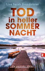 Lisa Sarah Brandstäter, Tod in heller Sommernacht Lisa Sarah Brandstäter, Tod in heller Sommernacht