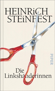 Heinrich Steinfest, Die Linkshänderinnen Heinrich Steinfest, Die Linkshänderinnen