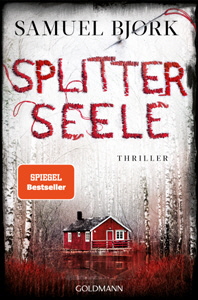 Samuel Bjørk, Splitterseele Samuel Bjørk, Splitterseele